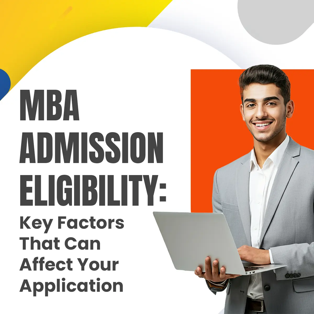 MBA Admission Eligibility – Key Factors That Can Affect Your Application